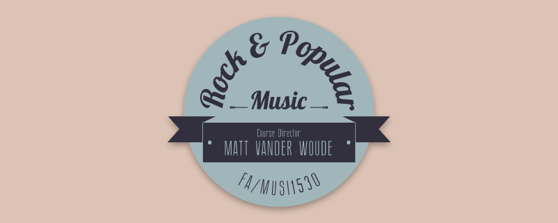 MUSI1530 Rock Popular Music